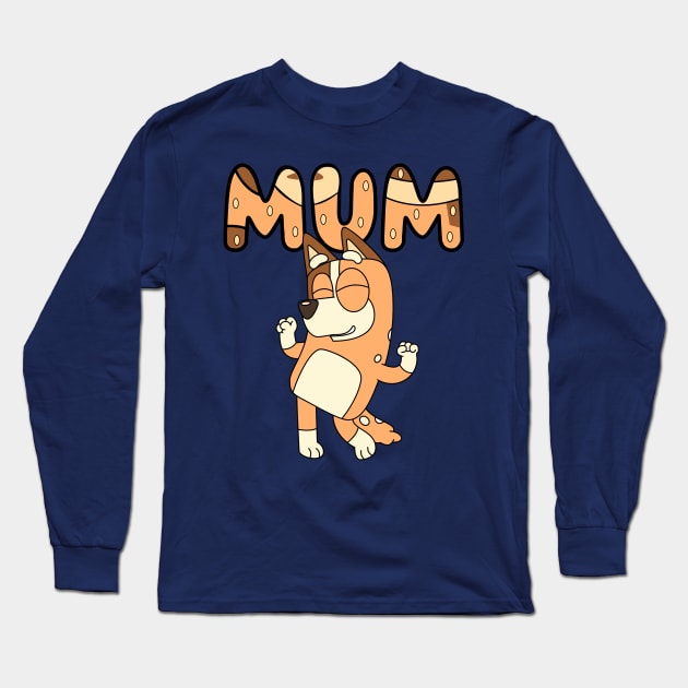 Bluey Dance Mum Long Sleeve T-Shirt by Semarmendem